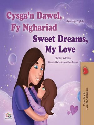 cover image of Cysga'n Dawel, Fy Nghariad Sweet Dreams, My Love